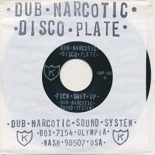 Dub Narcotic Sound System - Fuck Shit Up LP (Explicit Lyrics) (Preorder: Ships June 06, 2025) ; VINYLGLOB
