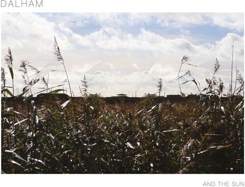 Dalham - And The Sun - White Vinyl LP (United Kingdom - Import, Colored Vinyl, White) (Preorder: Ships June 06, 2025) ; VINYLGLOB