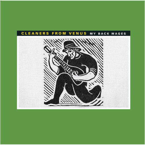 Cleaners From Venus - My Back Wages LP [Vinyl]