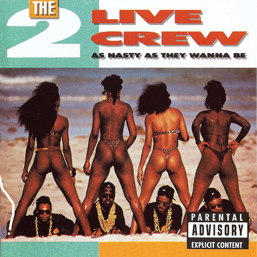 2 Live Crew - As Nasty As They Want to Be 2LP [Vinyl]