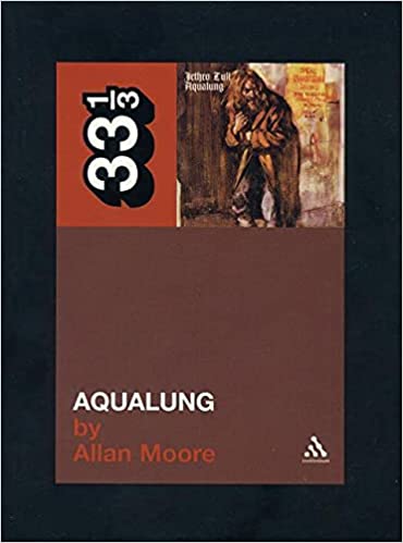 33 1/3 Book - Jethro Tull - Aqualung [Vinyl]