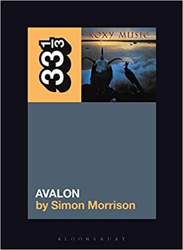 33 1/3 Book - Roxy Music - Avalon [Vinyl]