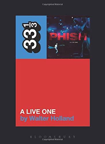 33 1/3 Book - Phish - A Live One [Vinyl]