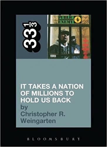 33 1/3 Book - Public Enemy - It Takes a Nation of Millions to Hold Us Back [Vinyl]