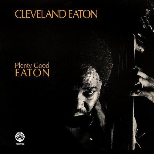 Cleveland Eaton - Plenty Good Eaton LP [Vinyl]