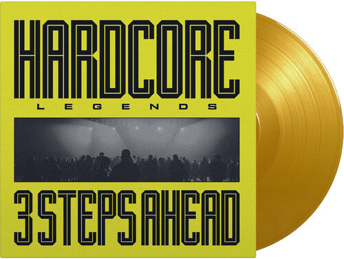 3 Steps Ahead - Hardcore Legends - Limited 180-Gram Yellow Colored Vinyl LP (Holland - Import, Limited Edition, 180 Gram Vinyl, Colored Vinyl, Yellow) [Vinyl]