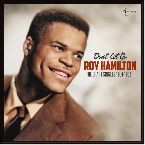 Roy Hamilton - Don't Let Go: The Chart Singles 1954-62 LP  (Preorder: Ships June 06, 2025) ; VINYLGLOB