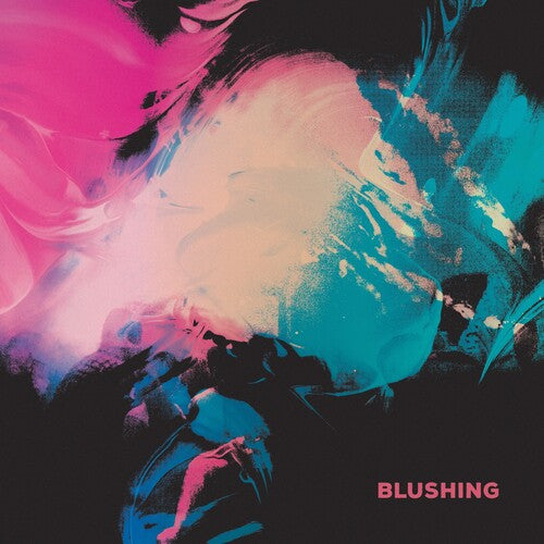 Blushing - Blushing - Blue LP (Colored Vinyl, Blue)  (Preorder: Ships June 27, 2025) ; VINYLGLOB
