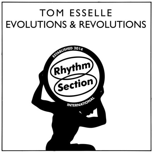 Tom Esselle - Revolutions And Evolutions LP (Extended Play)  (Preorder: Ships June 06, 2025) ; VINYLGLOB
