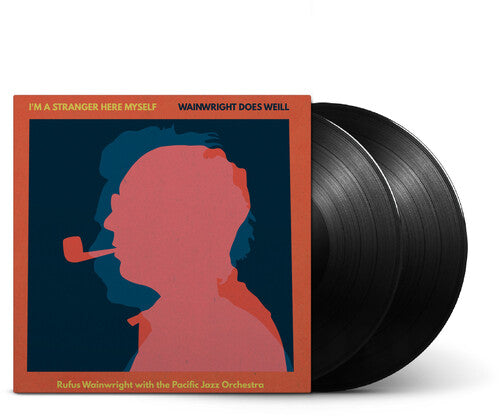 Rufus Wainwright - I'm A Stranger Here Myself: Wainwright Does Weill - Rufus Wainwright With The Pacific Jazz Orchestra 2LP (Preorder: Ships November 21, 2025) ; VINYLGLOB