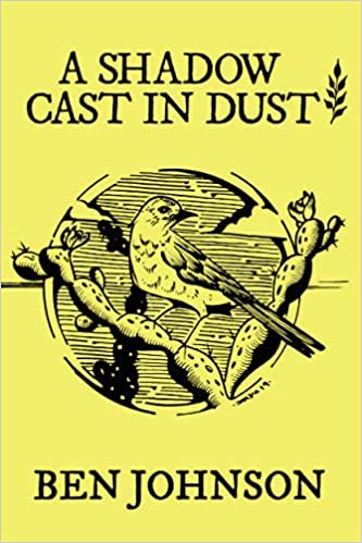 A Shadow Cast in Dust - Book (Ben Johnson) [Vinyl]