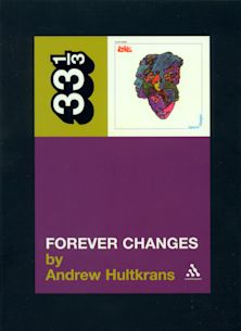 33 1/3 Book - Love - Forever Changes by Andrew Hultkrans [Vinyl]
