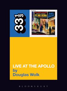 33 1/3 Book - James Brown - Live at The Apollo by Douglas Wolk [Vinyl]