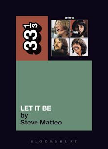 33 1/3 Book - The Beatles - Let It Be by Steve Matteo [Vinyl]