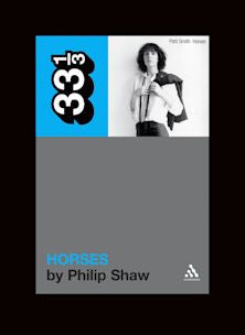 33 1/3 Book - Patti Smith - Horses by Philip Shaw [Vinyl]