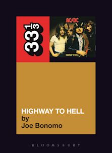 33 1/3 Book - AC/DC - Highway to Hell by Joe Bonomo [Vinyl]