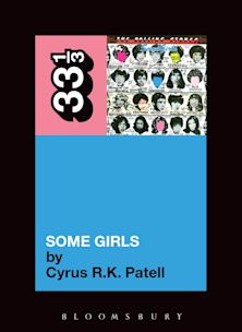 33 1/3 Book - The Rolling Stones - Some Girls by Cyrus R.K. Patell [Vinyl]