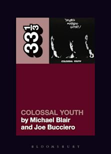 33 1/3 Book - Young Marble Giants - Colossal Youth by Michael Blair & Joe Bucciero [Vinyl]