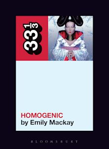 33 1/3 Book - Bjork - Homogenic by Emily Mackay [Vinyl]