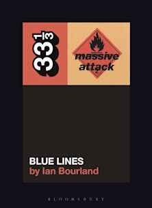 33 1/3 Book - Massive Attack - Blue Lines by Ian Bourland [Vinyl]