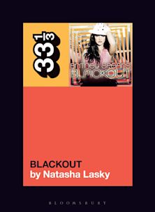 33 1/3 Book - Britney Spears - Blackout by Natasha Lasky [Vinyl]
