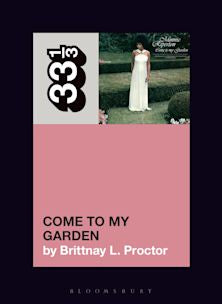 33 1/3 Book - Minnie Riperton - Come to My Garden by Brittnay L. Proctor [Vinyl]