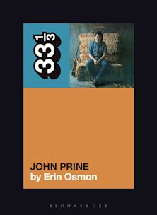 33 1/3 Book - John Prine - John Prine by Erin Osmond [Vinyl]