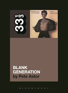 33 1/3 Book - Richard Hell & The Voidoids - Blank Generation by Pete Astor [Vinyl]