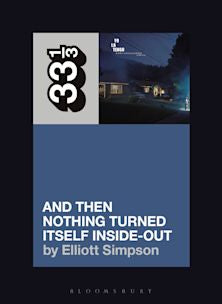 33 1/3 Book - Yo La Tengo - And Then Nothing Turned Itself Inside Out by Elliott Simpson [Vinyl]