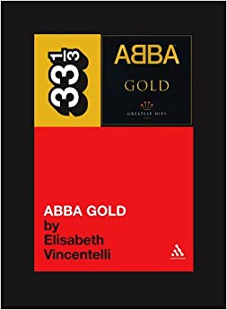 33 1/3 Book - ABBA - ABBA Gold [Vinyl]
