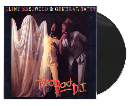 Clint Eastwood & General Saint - Two Bad Dj LP [Vinyl]