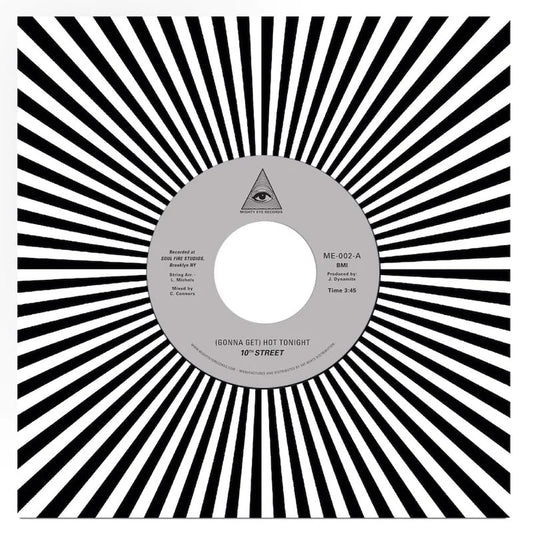 10th Street - (Gonna Get) Hot Tonight b/w Hot Tonight (Part II) 7" [Vinyl]
